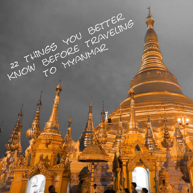 22 things you better know before traveling to Myanmar