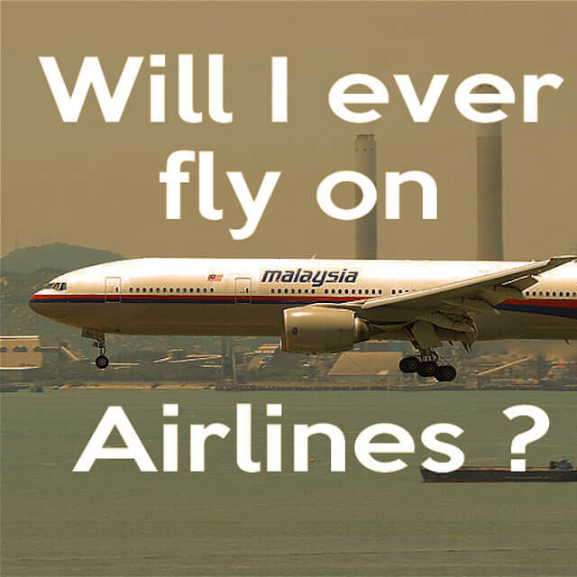 Will I ever fly on Malaysia Airlines?